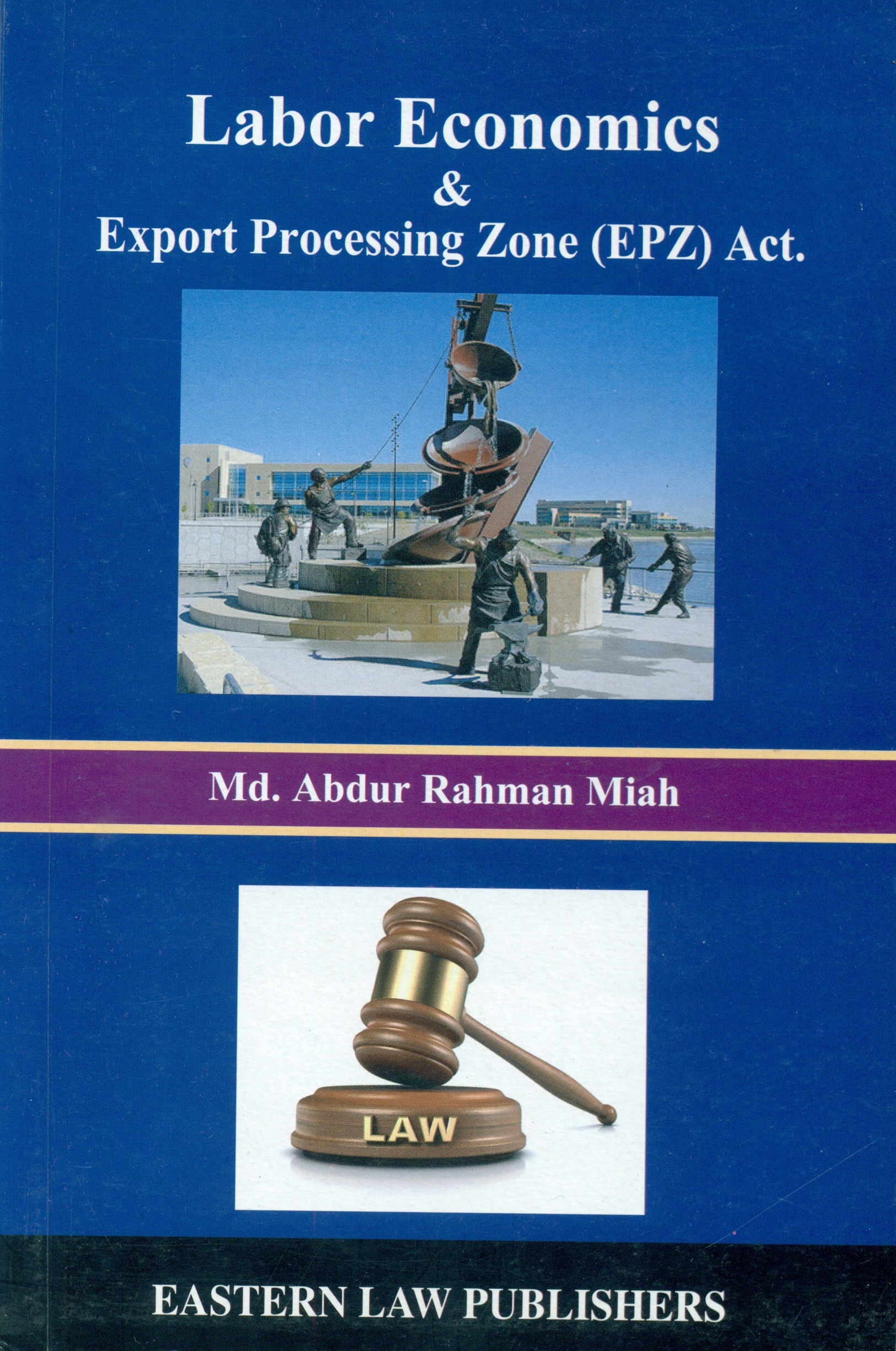 Labor Economics & Export Processing Zone (EPZ) Act